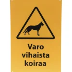 Xpert Pienrauta-OPASTE VARO VIHAISTA KOIRAA 20X30CM