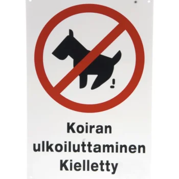 Pienrauta-Opastekyltti - Koiran Ulkoiluttaminen Kielletty 20 X 30 Cm