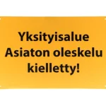 Pienrauta-Opastekyltti Yksityisalue 20 X 30 Cm